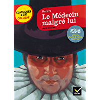 Le Médecin malgré lui : nouveau programme (6e) (French Edition)